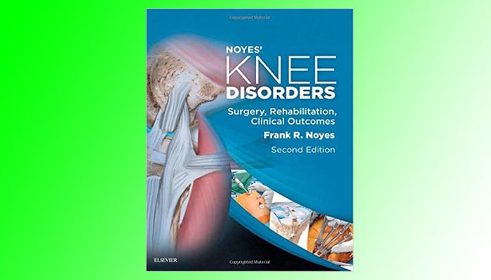Noyes' Knee Disorders 