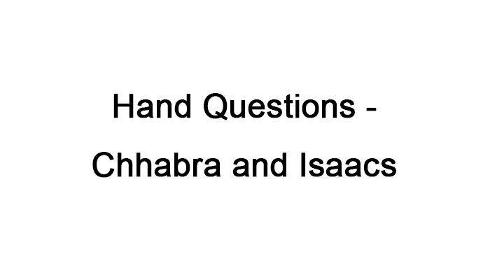 Hand Questions - Chhabra and Isaacs